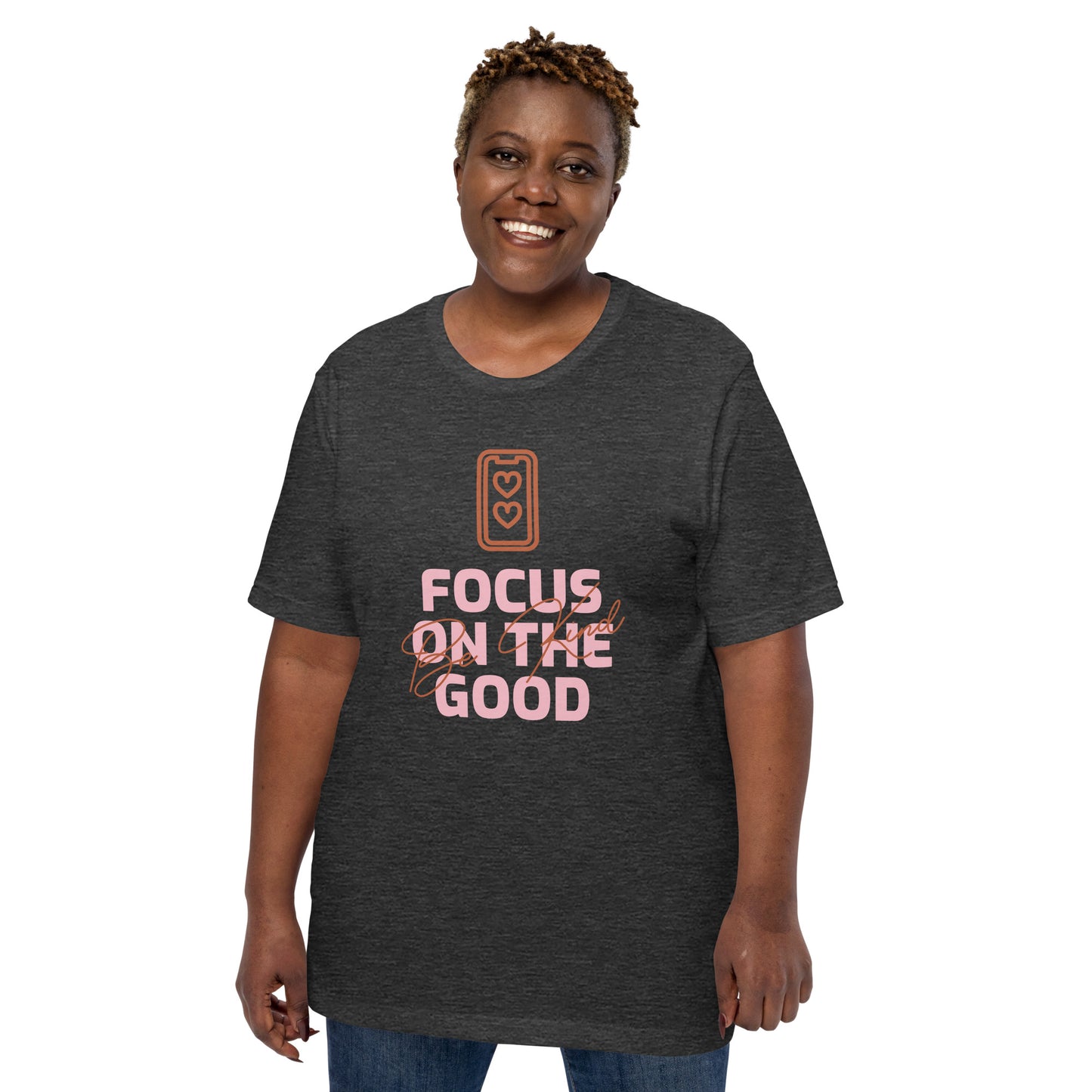 Focus on the Good T-Shirt