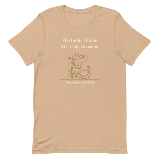 Little Things Little Moments T-Shirt